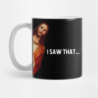 Saying Jesus Meme I Saw That Mug